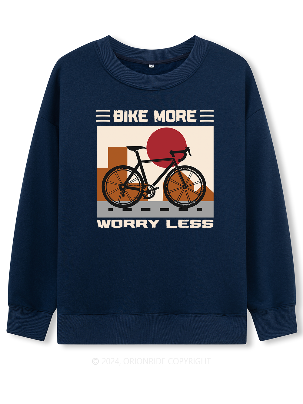 Orionride Long Sleeves Bike More Worry Less Bike Sweatshirts