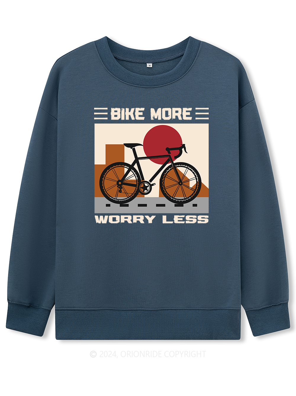 Orionride Long Sleeves Bike More Worry Less Bike Sweatshirts